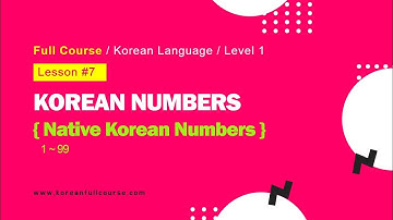 Count in Korean: Native Korean Numbers (1 - 99)
