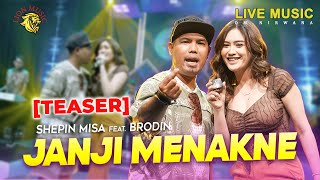 Brodin feat Shepin Misa - Janji Menakne | TEASER