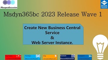 How Do I Create a Server Instance & Web Server Instance in msdyn365bc?