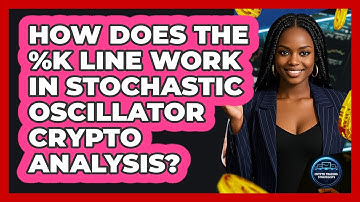 How Does The %K Line Work In Stochastic Oscillator Crypto Analysis? - Crypto Trading Strategists
