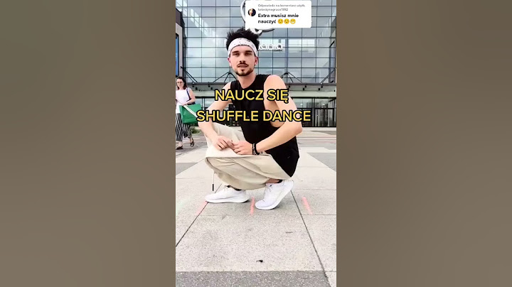 Jak tańczyć Shuffle Dance? Prosty Tutorial tańca!