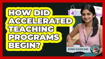 How Did Accelerated Teaching Programs Begin? - Aspiring Teacher Guide