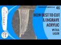 How Best to Cut and Engrave Acrylic (2018)