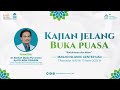 Kajian jelang berbuka  dr barkah djaka purwanto sppdkgh finasim  rdk uad 1445h