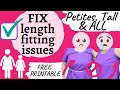 CUSTOM FIT sewing patterns FOR YOUR HEIGHT. FIX Petite, Tall & ALL length issues. FREE printable.