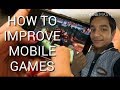 How to improve mobile games  technical yash aggarwal