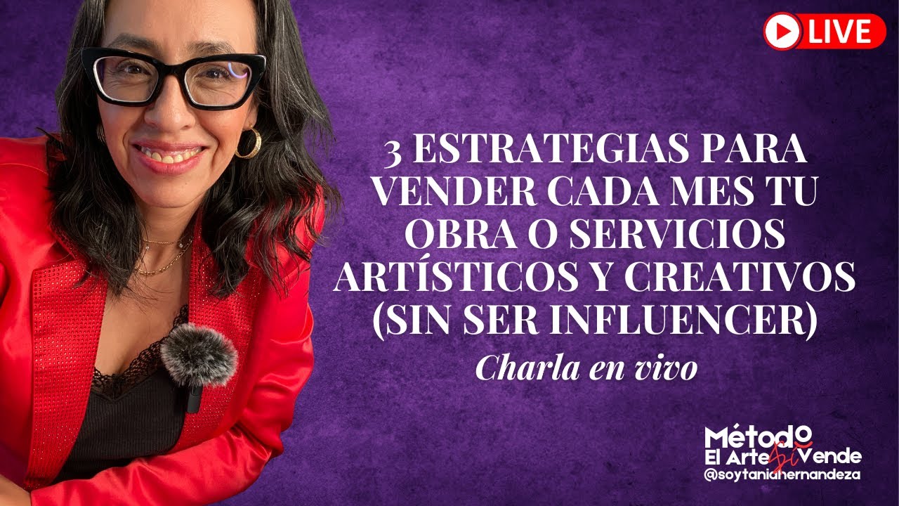 3 estrategias para vender cada mes tu obra o servicios artísticos y creativos (sin ser influencer)