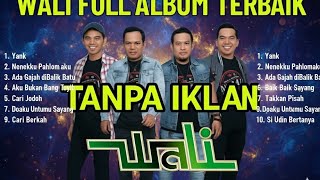 Download Lagu List lagu terbaik WALI BAND TANPA IKLAN | full album nostalgia MP3 Download Lagu List lagu terbaik WALI BAND TANPA IKLAN | full album nostalgia MP3