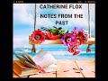 Catherine flox notes from the past 2022