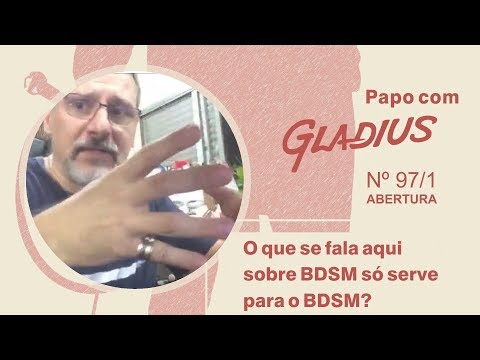 97/01 - O que se fala aqui sobre BDSM só serve para o BDSM?