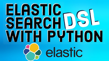 Elastic Stack Tutorial ELK Stack 12 - Elasticsearch DSL with the Python Programming Language.