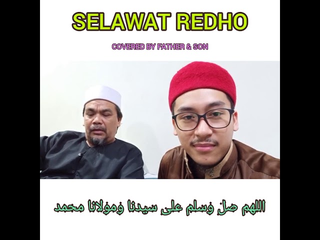 SELAWAT REDHO COVER BERSAMA ABAH HADIAH UNTUK HARI BAPA 🥰🥰 class=