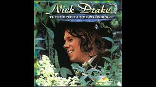 Nick Drake – The Complete Home Recordings (1998) - FULL ALBUM