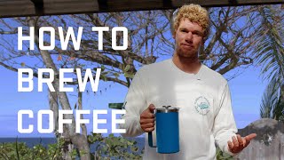 How To Brew Coffee in the YETI™ French Press with John John Florence @JJF