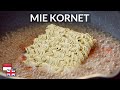 Murah Bukan Murahan! Resep Mie Goreng & Mie Kuah Kornet: Pedas Gurih.