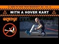 How to void your warranty... with a HOVER KART (S2 - E2)