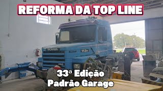 Reforma da Top Line para ficar no Padrão Garage - 33ª Edição 