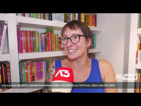 ALLA CASA DEI BENI COMUNI DA DOMANI PARTE CLOROFILLA FESTIVAL 2023 | 06/10/2023