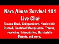 Narc Abuse Survival 101 Live Chat