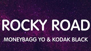 Moneybagg Yo ft Kodak Black - Rocky Road (Lyrics) New Song