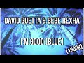 David Guetta &amp; Bebe Rexha - I&#39;m Good (Blue) (1HOUR)