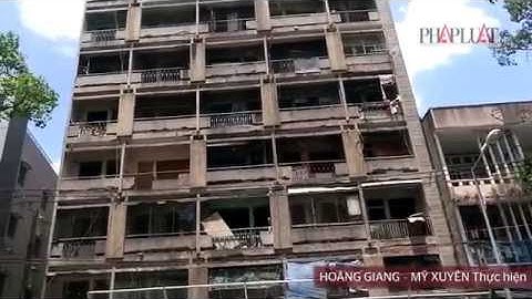 Cận cảnh chung cư 727 chờ sập giữa trung tâm TP.HCM