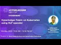 Hyperledger fabric on kubernetes using hlf operator