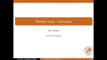 22. Riemann Sums Motivation Flipped Class Video