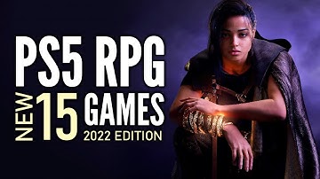 Top 15 Best NEW PS5 RPG Games of 2022 That You Should Play!