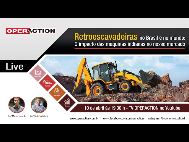 OPERACTION - RETROESCAVADEIRAS NO BRASIL E NO MUNDO