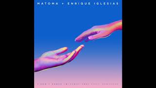 Matoma & Enrique Iglesias - I Don't Dance (Without You) ft Konshens