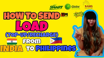 HOW TO SEND LOAD(TOP-UP) FROM INDIA 🇮🇳 TO PHILIPPINES 🇵🇭