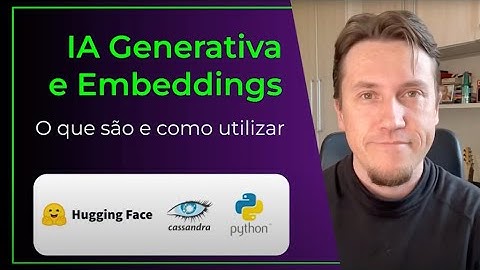 Embeddings e Vector Search para IA Generativa - O que são, como gerar e usar | Samuel Matioli