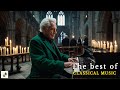 Eternal Classical Music Comforts the Heart and Soul - Mozart, Beethoven, Chopin, Bach, Debussy