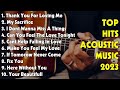 TOP HITS ACOUSTIC MUSIC 2023   Felix Irwan Cover Full Album #33