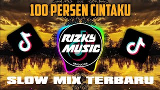 DJ 100 PERSEN CINTAKU[ RIZKY MUZIK ]🔥 SLOW FULL BASS TERBARU 2021🔥