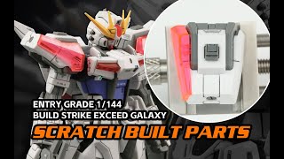 Scratch Built Parts!Entry Grade 1/144 Build Strike Exceed Galaxy