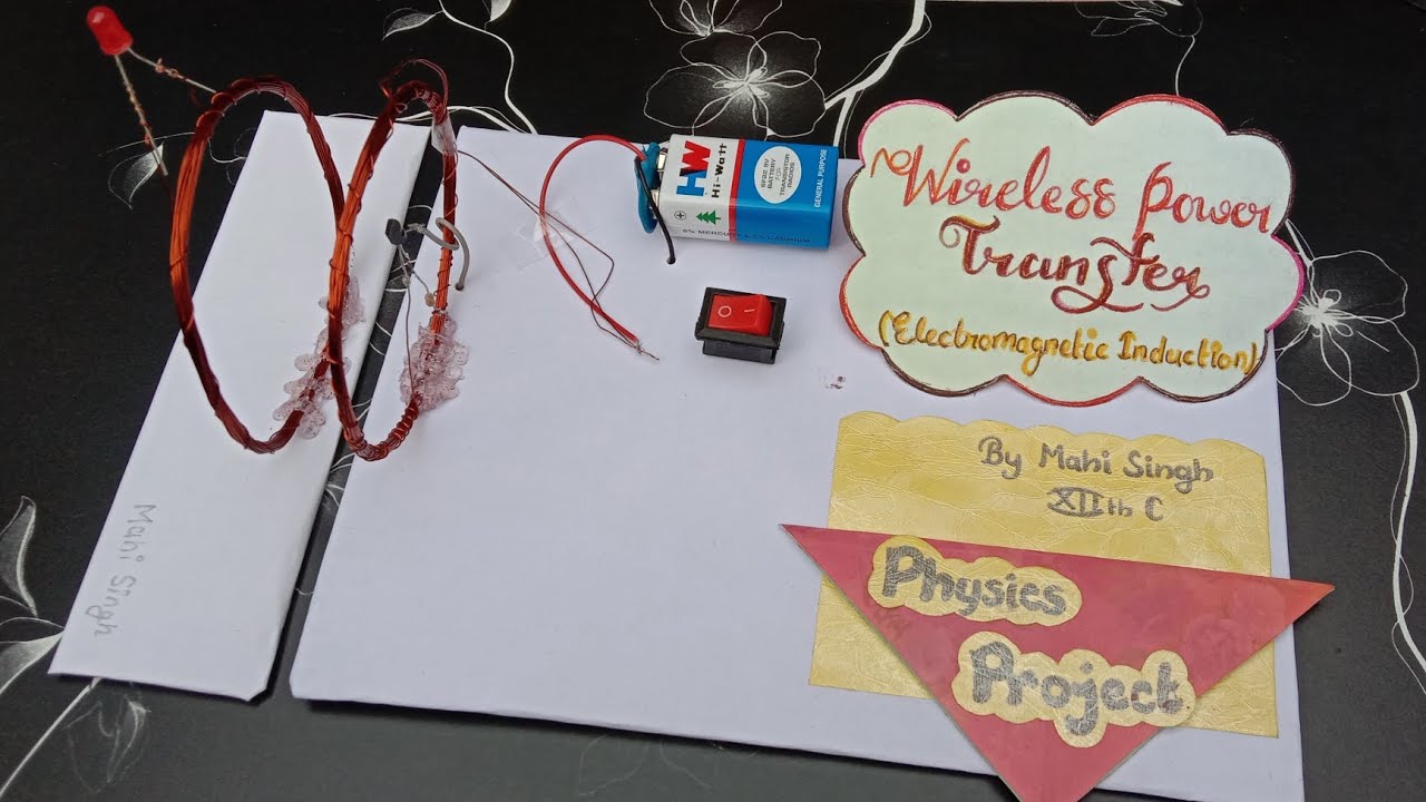 Wireless Power Transfer | Working Model & Practical File | Physics | @letsstart6577 | By_ Mahi Singh