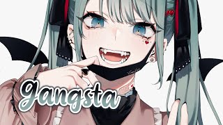 Nightcore - Gangsta (Lyrics)