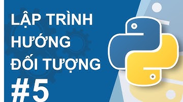 LẬP TRÌNH HƯỚNG ĐỐI TƯỢNG PYTHON #5: CÁC METHOD ĐẶC BIỆT TRONG CLASS (SPECIAL METHODS)
