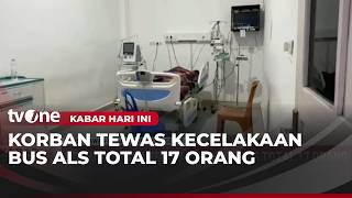 Korban Tewas Kecelakaan Maut Bus ALS di Muratara Jadi 17 Orang | Kabar Hari Ini