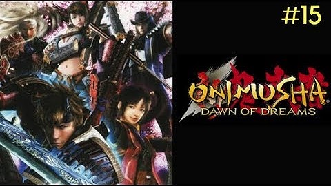Onimusha 4 Dawn of Dreams - (Stage - 12) - Gameplay Part #15