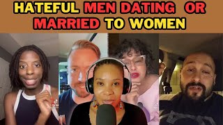 MISOGYNISTIC MEN DATING OR MARRIED TO WOMEN