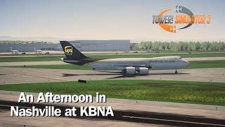 Tower! Simulator 3 | KBNA | Nashville International Airport | 1 P.M. Shift | EP #20