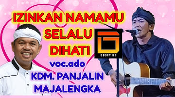 VOC.ADO. IZINKAN SELAMANYA NAMAMU DIHATI. KDM. UNJUNGAN WARGA PANJALIN. KAB.MAJALENGKA.Gusty hd