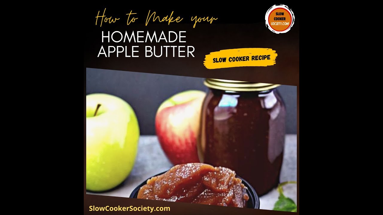 Delicious Slow Cooker Apple Butter Recipe | How to Prepare Apple Butter in a Crock Pot