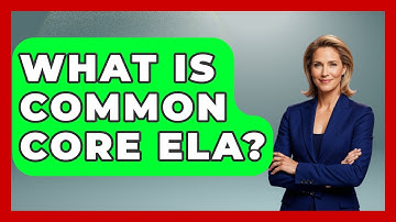 What Is Common Core ELA? - Aspiring Teacher Guide