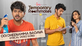 Odi Dheenamma Badava | Lyrical Video Song | Temporary Roommates | Chai Bisket