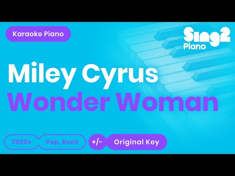 Miley Cyrus - Wonder Woman (Piano Karaoke)