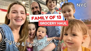 FAMILY OF 13 - GROCERY HAUL 🍅🥑 NYC 🗽 COSTCO \& TRADER JOE'S  (2 WEEK HAUL!)
